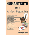 HUMANTRUTH Volume Two: A New Beginning - Paperback