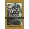 School Money Trials: The Legal Pursuit of Educational Adequacy - Paperback