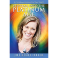 Stepping into the Platinum Age: A Firm Foundation for Your Light - Paperback