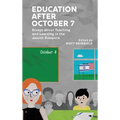 Education After October 7: Essays about Teaching and Learning in the Jewish Diaspora - Hardcover