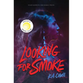 Looking for Smoke - Paperback