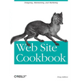 Web Site Cookbook: Solutions & Examples for Building and Administering Your Web Site - Paperback