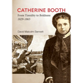 Catherine Booth: From Timidity to Boldness 1829-1865 - Paperback