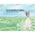 Dougventures: Realizing what you have is so important! - Paperback