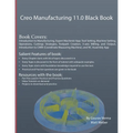 Creo Manufacturing 11.0 Black Book - Paperback