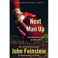 Next Man Up: A Year Behind the Lines in Today's NFL - Paperback