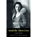 Amid the Alien Corn - Paperback