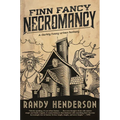 Finn Fancy Necromancy: The Familia Arcana, Book 1 - Paperback