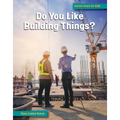 Do You Like Building Things? - Library Binding