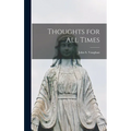 Thoughts for all Times - Hardcover