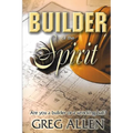 Builder of the Spirit: Are you a builder or a wrecking ball? - Paperback