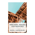 Shelters, Shacks and Shanties - Paperback