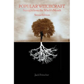 Popular Witchcraft: Straight from the Witch's Mouth - Paperback