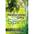 The Restoration and the Gifts of the Spirit - Paperback