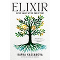 Elixir: In the Valley at the End of Time - Paperback