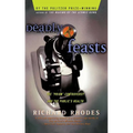 Deadly Feasts: Tracking the Secrets of a Terrifying New Plague - Paperback