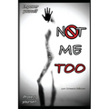 Not Me Too - Paperback