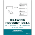 Drawing Product Ideas: Fast and Easy UX Drawing for Anyone - Paperback