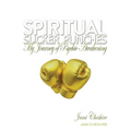 Spiritual Sucker Punches: My Journey of Psychic Awakening - Paperback
