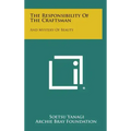 The Responsibility Of The Craftsman: And Mystery Of Beauty - Hardcover