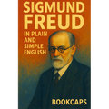 Sigmund Freud in Plain and Simple English - Paperback