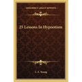 25 Lessons In Hypnotism - Paperback