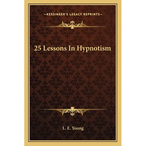 25 Lessons In Hypnotism - Paperback