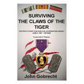 Surviving The Claws Of The Tiger: Foxtrot's Fight For Survival In Operation Union II, June 2, 1967 - Vietnam - Paperback