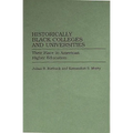Historically Black Colleges and Universities: Their Place in American Higher Education - Hardcover