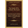 The Family Of St. Richard, The Saxon: St. Richard, King; St. Willibald, Bishop; St. Walburga, Virgin, Abbess; St. Winibald, Abbot (1844) - Hardcover