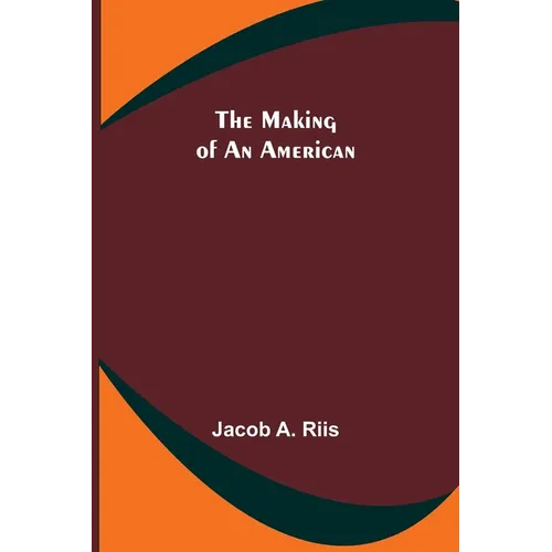 The Making of an American - Paperback