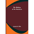 The Making of an American - Paperback