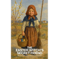 The Easter Witch's Secret Friend: Bilingual Swedish-English Children's Stories for Easter - Paperback