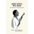 And Still We Rise: The Power of Philanthropy - Paperback