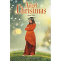 The Angel Of Christmas: Book Two - Paperback