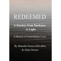 Redeemed: A Journey from Darkness to Light - Hardcover