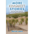 More Kinnakeet Stories: More Short Stories Inspired By The Coast Of North Carolina - Paperback
