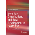 Voluntary Organisations and Rural Development in South Asia: Assumptions and Realities - Paperback