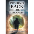 Pushing Back the Darkness - Paperback