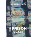 The PRISON in Glass - Paperback