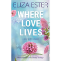 Where Love Lives: A Later in Life Romance - Paperback