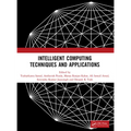 Intelligent Computing Techniques and Applications - Paperback