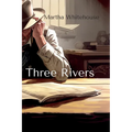 Three Rivers - Paperback