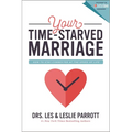The Your Time-Starved Marriage: How to Stay Connected at the Speed of Life - Paperback