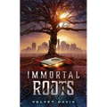 Immortal Roots - Paperback