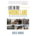 Life in the Wrong Lane - Paperback