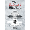 My Beloved's MBA Plans - Paperback