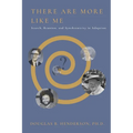 There Are More Like Me: Search, Reunion, and Synchronicity in Adoption - Paperback
