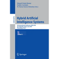 Hybrid Artificial Intelligent Systems, Part I: 5th International Conference, Hais 2010, San Sebastian, Spain, June 23-25, 2010. Proceedings - Paperback