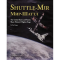 Shuttle-Mir: The United States and Russia Share History's Highest Stage - Paperback